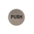 Atlantic Comercial Hardware round push button in brushed stainless steel finish with a black "PUSH" text prominently displayed on the surface.