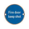 Signage - Fire Door Keep Shut - 76mm dia