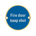 Signage - Fire Door Keep Shut - 76mm dia